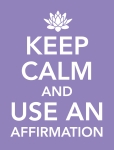 Affirmations: How You Can Incorporate Them In Your Daily Routine To Make The Most Of Your Life.